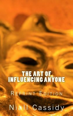 The Art of Influencing Anyone Paperback Cornerstone