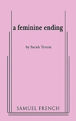 A Feminine Ending Paperback Samuel French, Inc.