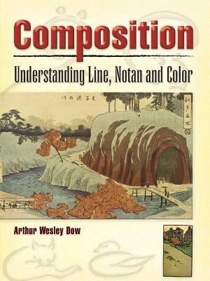 Composition: Understanding Line, Notan and Color Dover Publications
