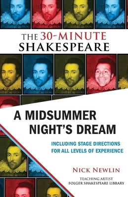 A Midsummer Night's Dream: The 30-Minute Shakespeare Paperback Nicolo Whimsey Press