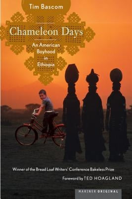 Chameleon Days: An American Boyhood in Ethiopia Paperback Mariner Books