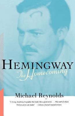 Hemingway: The Homecoming Paperback W. W. Norton & Company
