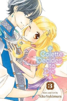 Colette Decides to Die, Vol. 3 Paperback Viz Media