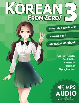 Korean From Zero! 3: Continue Mastering the Korean Language with Integrated Workbook and Online Course Paperback Learn from Zero
