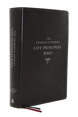 Nasb, Charles F. Stanley Life Principles Bible, 2nd Edition, Leathersoft, Black, Comfort Print: Holy Bible, New American Standard Bible Thomas Nelson