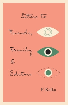 Letters to Friends, Family, and Editors Paperback Knopf Doubleday Publishing Group