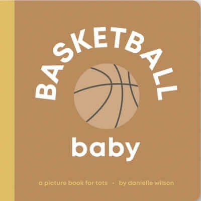 Basketball Baby: Board Book for Early Learners Board Book Left Hand Book House