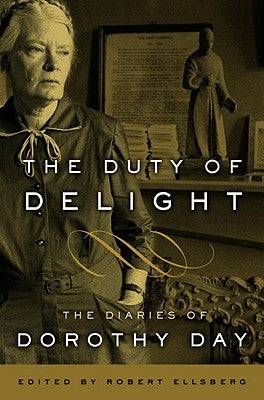 The Duty of Delight: The Diaries of Dorothy Day Paperback Image