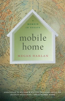 Mobile Home: A Memoir in Essays Paperback University of Georgia Press
