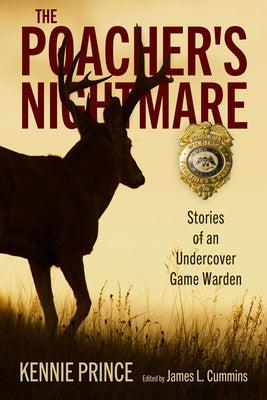 Poacher's Nightmare: Stories of an Undercover Game Warden Paperback University Press of Mississippi