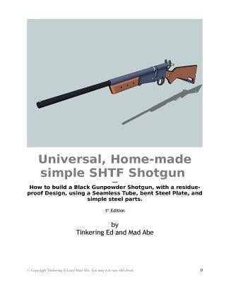 Universal, Home-made simple SHTF Shotgun Paperback Blurb