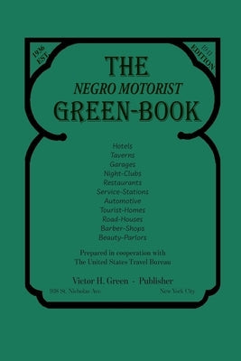 The Negro Motorist Green-Book: 1941 Facsimile Edition Paperback Martino Fine Books