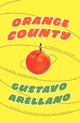 Orange County: A Personal History Paperback Scribner Book Company