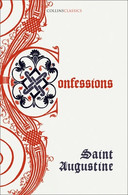 The Confessions of Saint Augustine Paperback HarperCollins Publishers