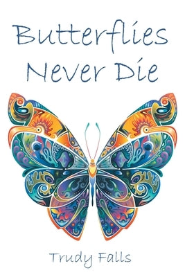 Butterflies Never Die Paperback Page Publishing, Inc.