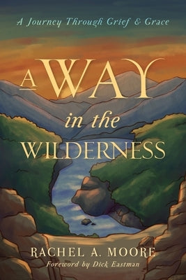 A Way in the Wilderness Paperback Illumify Media