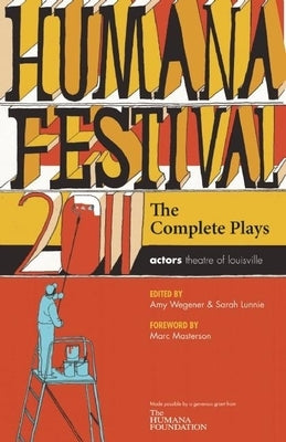 Humana Festival 2011: The Complete Plays Paperback Playscripts, Inc.