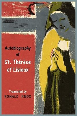Autobiography of St. Therese of Lisieux Paperback Martino Fine Books