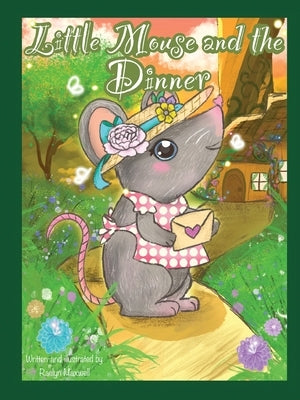 Little Mouse And The Dinner Paperback Kimberly Maxwell