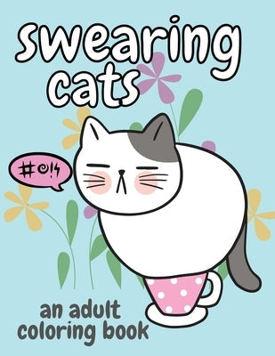 Swearing Cats: An Adult Coloring Book Paperback Jody Nelson