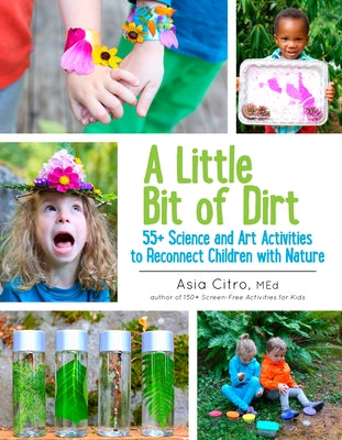Paperback book titled "A Little Bit of Dirt" by Innovation Press, featuring nature science and art activities for children.