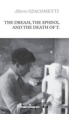 The Dream, the Sphinx, and the Death of T. Paperback Hermann Editeurs Des Sciences Et Des Arts Sa
