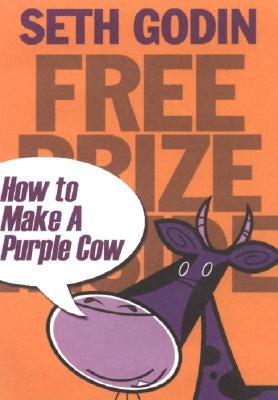 Free Prize Inside!: How to Make a Purple Cow Paperback Portfolio