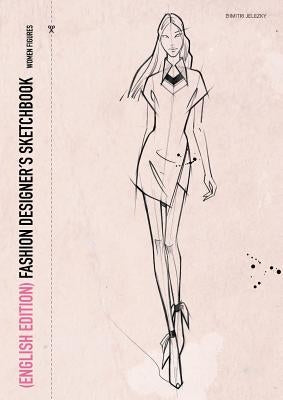 FASHION DESIGNER´S SKETCHBOOK - women figures (English Edition) Paperback Dimitri Eletski