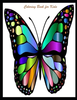 Coloring book for kids: A Fun Animals Pictures Book For Kids Ages 4 to 8 Years Old Paperback Independently Published