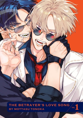 Betrayers Love Song, Volume 1 by Tonooka, Mottasu
