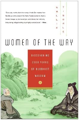 Women of the Way: Discovering 2,500 Years of Buddhist Wisdom Paperback HarperOne