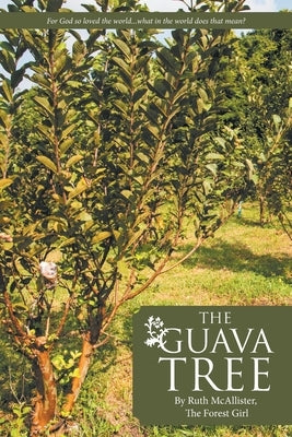 The Guava Tree Paperback WestBow Press
