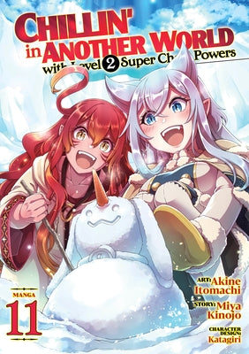 Chillin' in Another World with Level 2 Super Cheat Powers (Manga) Vol. 11 by Kinojo, Miya
