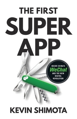 The First Superapp: Inside China's WeChat and the new digital revolution Paperback Earnshaw Books Ltd