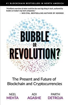 Blockchain Bubble or Revolution: The Future of Bitcoin, Blockchains, and Cryptocurrencies Paperback Paravane Ventures