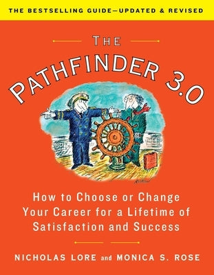 The Pathfinder 3.0: How to Choose or Change Your Career for a Lifetime of Satisfaction and Success Paperback Avid Reader Press / Simon & Schuster