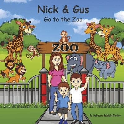 Nick & Gus Go to the Zoo: Volume 2 Paperback Bookbaby