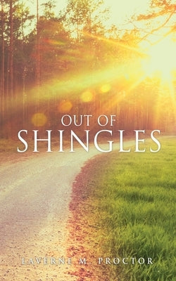 Out of Shingles Paperback Xulon Press