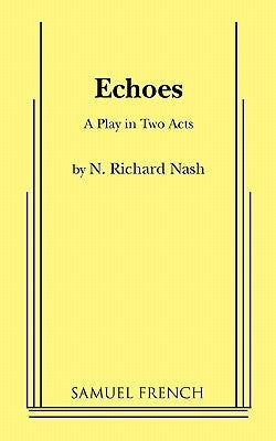 Echoes Paperback Samuel French, Inc.