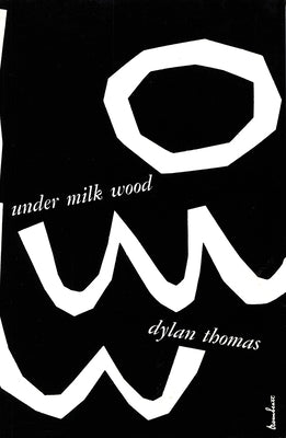 Under Milk Wood Paperback New Directions Publishing Corporation