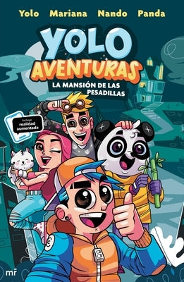 Yolo Aventuras 1. La Mansión de Las Pesadillas / Yolo Adventures 1. the Mansion of Nightmares by Yolo Aventuras (Yolo Mariana Nando Panda