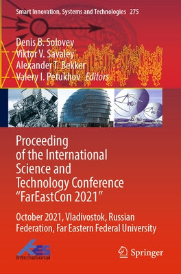Proceeding of the International Science and Technology Conference FareastСon 2021: October 2021, Vladivostok, Russian Federation, Far Eastern Fe Paperback Springer