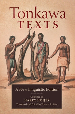 Tonkawa Texts: A New Linguistic Edition Paperback University of Oklahoma Press