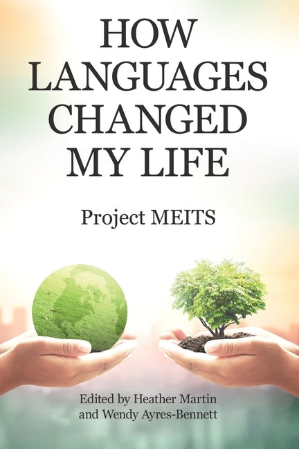 How Languages Changed My Life Paperback Archway Publishing