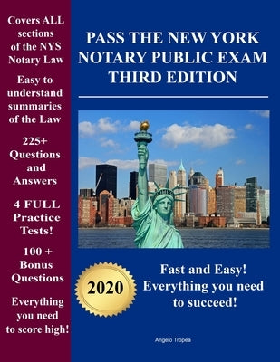 Pass the New York Notary Public Exam Third Edition: Everything you need - Exam Prep with 4 Full Practice Tests! Paperback Independently Published
