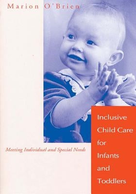 Inclusive Child Care for Infants & Toddlers Paperback Paul H Brookes Publishing