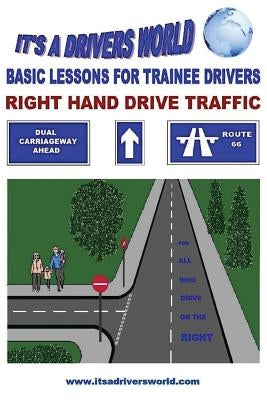 Basic Lessons For Trainee Drivers: For Right Hand Drive Traffic Paperback Createspace Independent Publishing Platform