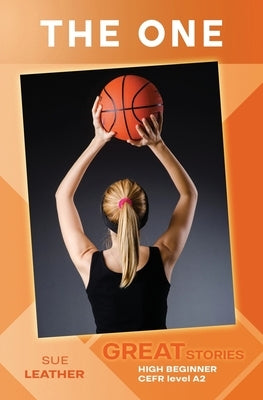 The One: Great Stories: High Beginner by Leather, Sue