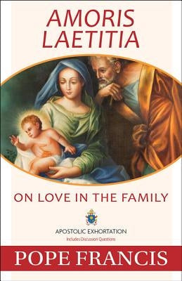 Amoris Laetitia: On Love in the Family Paperback Our Sunday Visitor