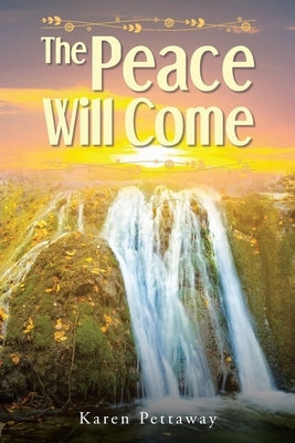 The Peace Will Come Paperback Christian Faith